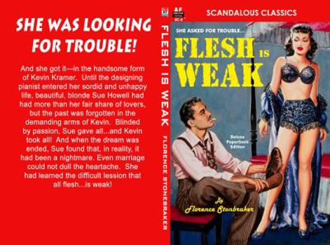 Paperback Flesh is Weak (Florence Stonebraker Classics) Book