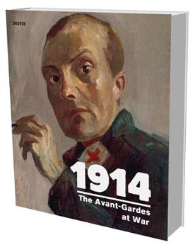 Hardcover 1914 the Avant-Gardes at War: Cat. Bundeskunsthalle Bonn Book