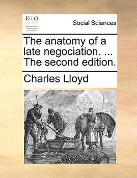 Paperback The Anatomy of a Late Negociation. ... the Second Edition. Book