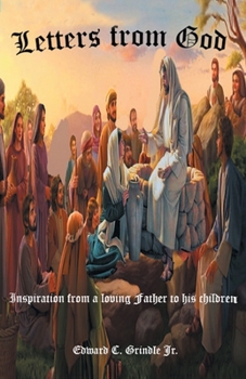 Paperback Letters from God: Inspiration from a loving Father to his children Book
