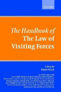 Hardcover The Handbook of the Law of Visiting Forces Book