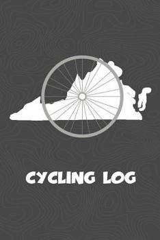 Cycling Log: Virginia Cycling Log for tracking and monitoring your workouts and progress towards your bicycling goals. A great fitness resource for ... Bicyclists will love this way to track goals!