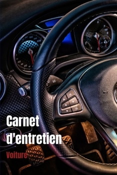 Paperback Carnet d'entretien voiture: Carnet de bord d'entretien automobile toutes marques - suivi contrôle technique, révision, vidange et réparation - 50 [French] Book