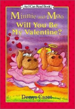 Hardcover Minnie and Moo: Will You Be My Valentine? Book