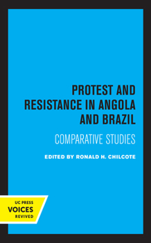 Hardcover Protest and Resistance in Angola and Brazil: Comparative Studies Book