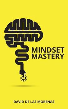 Paperback Mindset Mastery: 18 Simple Ways to Program Yourself to Be More Confident, Productive, and Successful Book