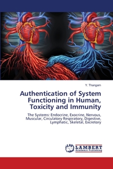 Paperback Authentication of System Functioning in Human, Toxicity and Immunity Book