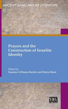 Hardcover Prayers and the Construction of Israelite Identity Book