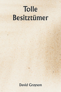 Paperback Tolle Besitztümer [German] Book