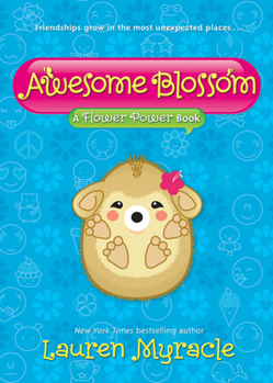 Awesome Blossom - Book #4 of the Flower Power