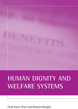 Hardcover Human Dignity and Welfare Systems Book