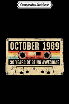 Composition Notebook: Vintage 1989 Made in 1989 30th birthday 30 years old Gift  Journal/Notebook Blank Lined Ruled 6x9 100 Pages