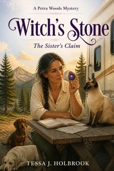 Witch’s Stone: The Sister’s Claim: A Petra Woods Mystery
