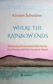Hardcover Where the Rainbow ends Book