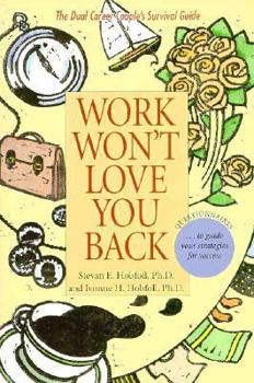 Paperback Work Won't Love You Back: The Dual Career Couple's Survival Guide Book