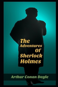 Paperback The Adventures of Sherlock Holmes By Conan Doyle Annotated Literary Novel Book