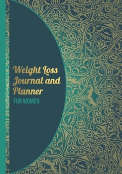 Weight Loss Journal and Planner for Women: A 90-day food journal for her - a daily meal notebook, activity diary, gratitude book and best habit ... in shape (weight loss journals to write in)