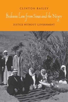 Hardcover Bedouin Law from Sinai and the Negev: Justice Without Government Book