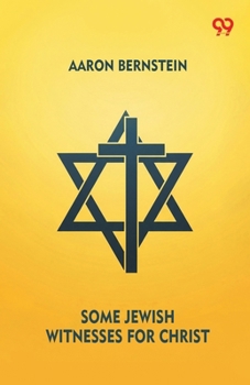 Paperback Some Jewish Witnesses For Christ Book