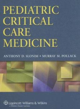 Hardcover Pediatric Critical Care Medicine (Pediatric Critical Care Medicine (Slonim)) Book