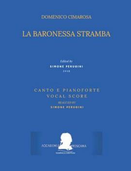 Paperback Cimarosa: La Baronessa Stramba: (Canto E Pianoforte - Vocal Score) [Italian] Book