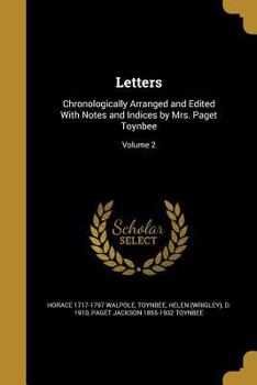 Paperback Letters: Chronologically Arranged and Edited With Notes and Indices by Mrs. Paget Toynbee; Volume 2 Book
