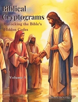 Paperback Biblical Cryptograms (501 Puzzles in this Book): Unlocking the Bible's Hidden Codes - From NIV (New International Version) Book