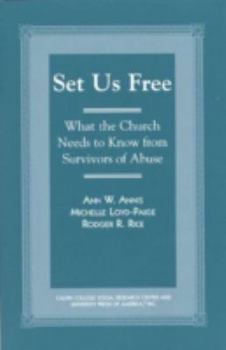Set Us Free: What the Church Needs to Know from Survivors of Abuse