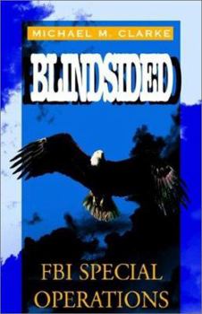 Hardcover Blind-Sided: FBI Special Operations Book