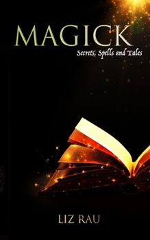 Paperback Magick: Secrets, Spells and Tales Book