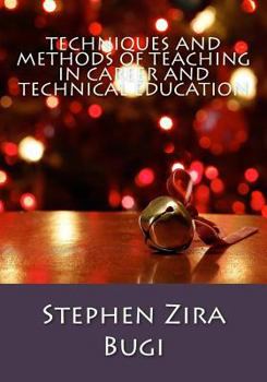 Paperback Techniques and Methods of Teaching in Career and Technical Education Book