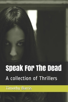 Paperback Speak For The Dead: A collection of Thrillers Book