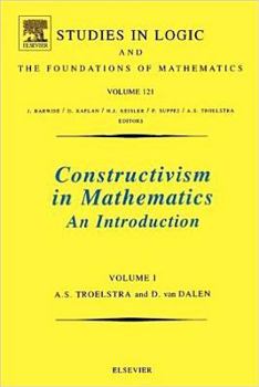 Paperback Constructivism in Mathematics: An Introduction Volume 121 Book