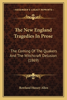 The New-England Tragedies in Prose
