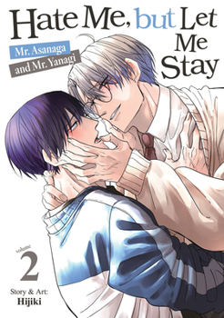Paperback Hate Me, but Let Me Stay - Mr. Asanaga and Mr. Yanagi Vol. 2 Book