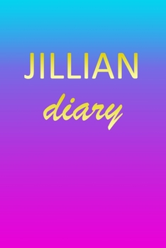 Paperback Jillian: Journal Diary - Personalized First Name Personal Writing - Letter J Blue Purple Pink Gold Effect Cover - Daily Diaries Book