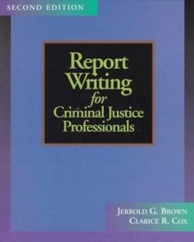 Paperback Report Writing for Criminal Justice Professionals Book