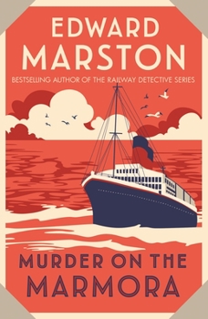 Murder on the Marmora - Book #5 of the Ocean Liner Mysteries Series