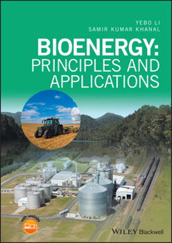 Hardcover Bioenergy: Principles and Applications Book