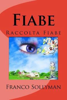 Paperback Fiabe: Raccolta di Fiabe [Italian] Book