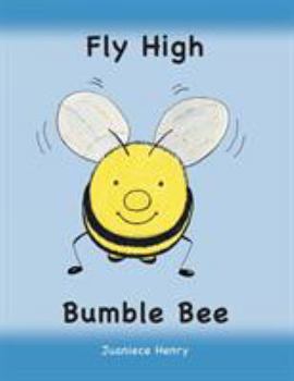 Paperback Fly High Bumble Bee Book