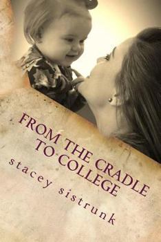 Paperback From the Cradle to College Book