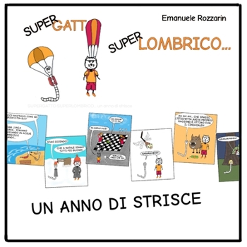 Paperback SUPERGATTO SUPERLOMBRICO... un anno di strisce [Italian] Book