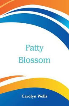 Patty Blossom - Book #15 of the Patty Fairfield