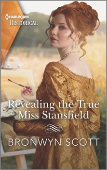 Mass Market Paperback Revealing the True Miss Stansfield: A Sexy Regency Romance Book