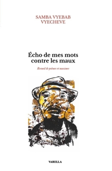 Paperback Écho de mes mots contre les maux [French] Book