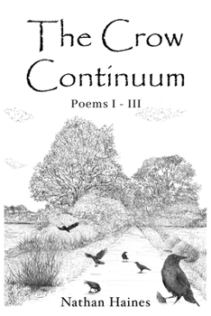 Paperback The Crow Continuum Poems I - III Book
