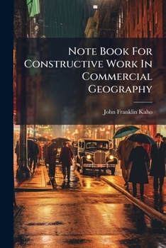 Paperback Note Book For Constructive Work In Commercial Geography Book