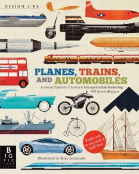 Paperback Planes, Trains, and Automobiles: A Visual History of Modern Transportation Book