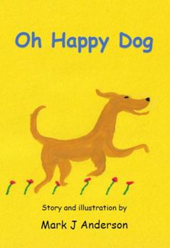 Paperback Oh Happy Dog: 2nd Edition Book